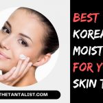 Best Korean Moisturizer For Your Skin Type