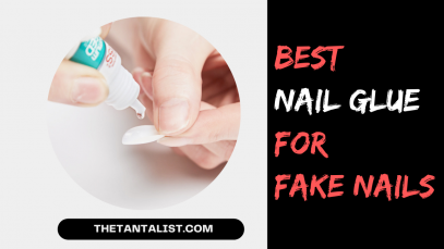 10 Best Nail Glue for Fake Nails