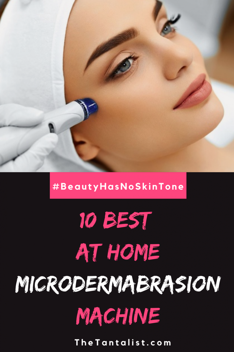 10 Best at Home Microdermabrasion Machine for a Younger Look of 2023