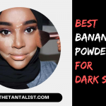 10 Best Banana Powder For Dark Skin