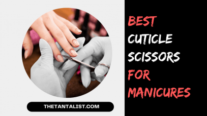 Best Cuticle Scissors for Manicures