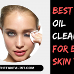 Best Oil Cleanser for Every Skin Type