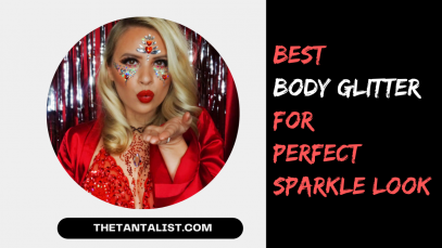 Best Body Glitter for Perfect Sparkle Look