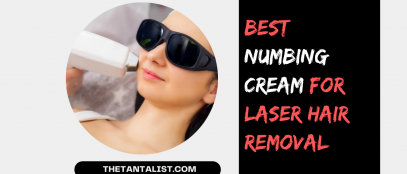 Best numbing cream for laser hair removal