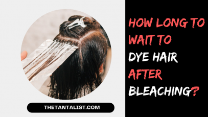 How Long To Wait To Dye