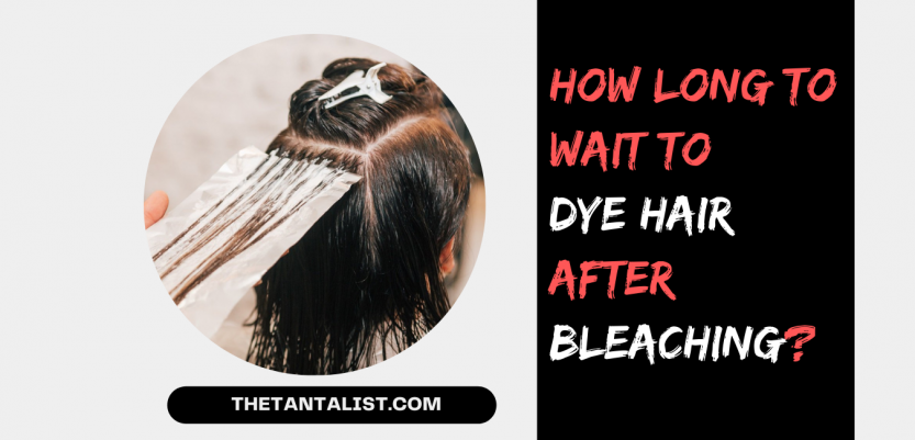 How Long To Wait To Dye