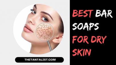 9 Best Bar Soaps for Dry Skin