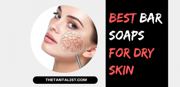 9 Best Bar Soaps for Dry Skin