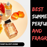 Best Summer Perfumes and Fragrances