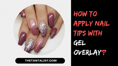 How to Apply Nail Tips with Gel Overlay