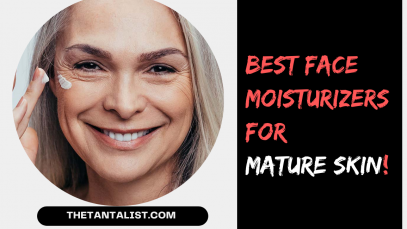 15 Best Face Moisturizers for Mature Skin