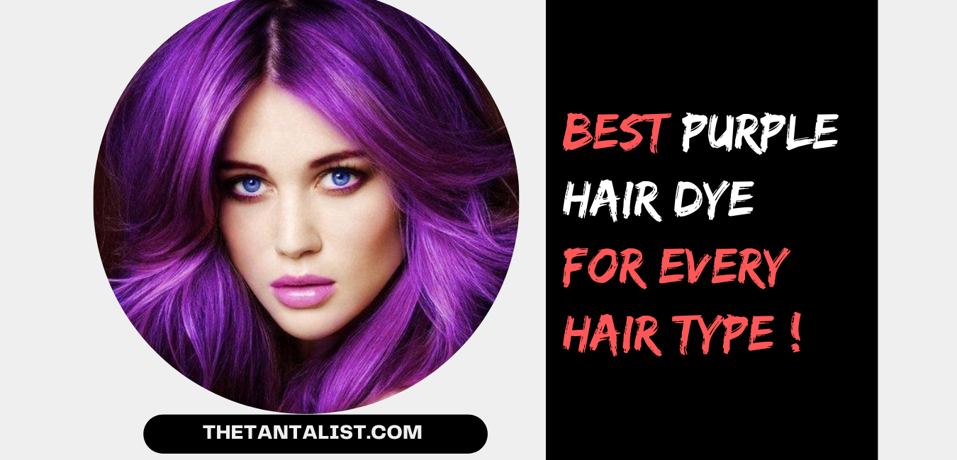 10 Best Purple Hair Dye of August 2021