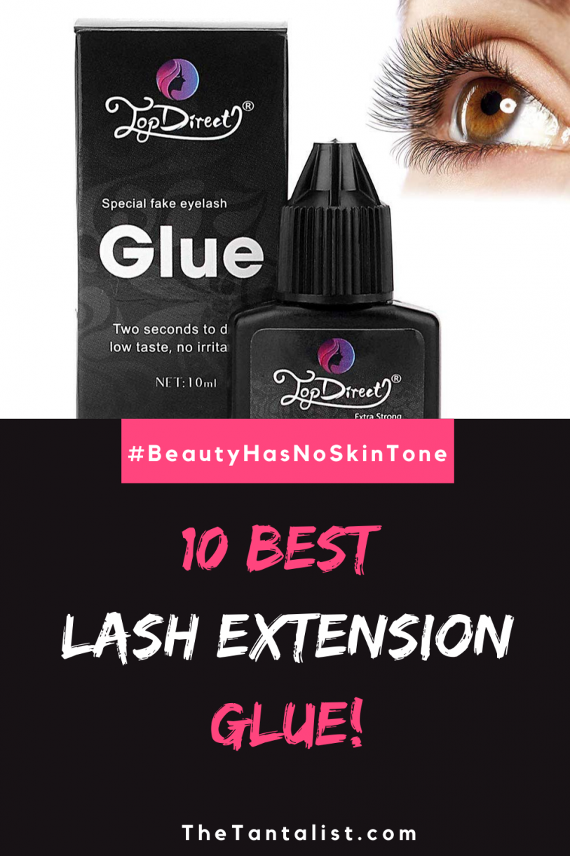 10 Best Lash Extension Glue of October 2023 The TantaList