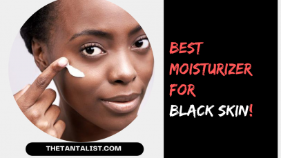 10 Best Moisturizer for Black Skin, According to Cosmetic Chemists!
