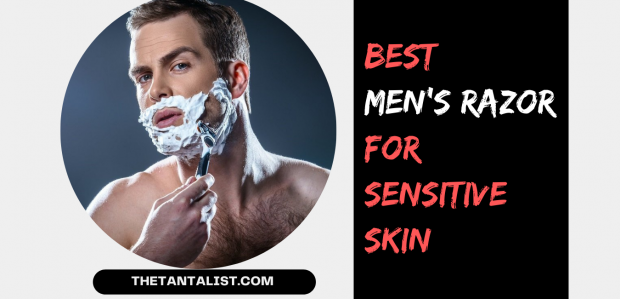 Best Mens Razor for Sensitive Skin