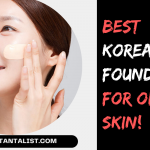 Best Korean Foundation For Oily Skin