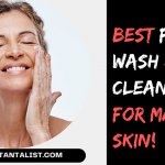 Best Face wash and Cleanser for Mature Skin