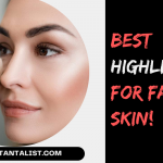 Best Highlighter for Fair Skin
