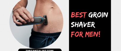 Best Groin Shaver for Men