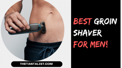 Best Groin Shaver for Men