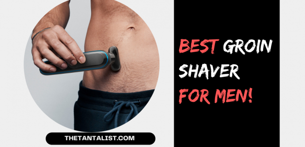 Best Groin Shaver for Men
