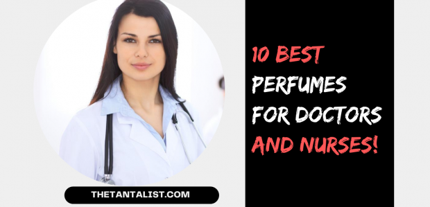 best perfumes for doctors and nurses