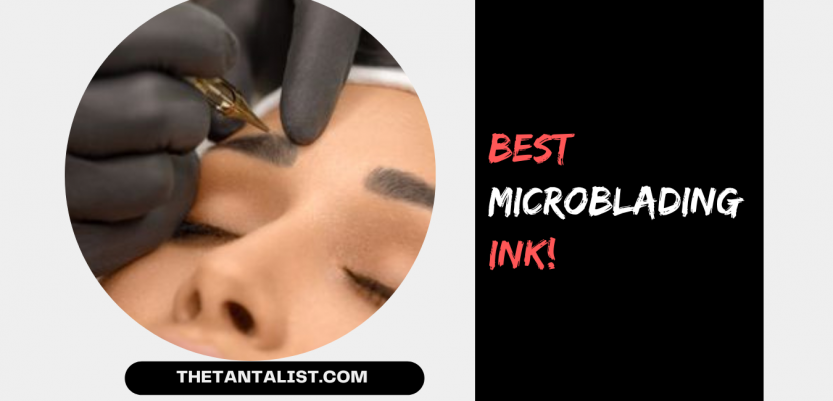 10 best microblading ink