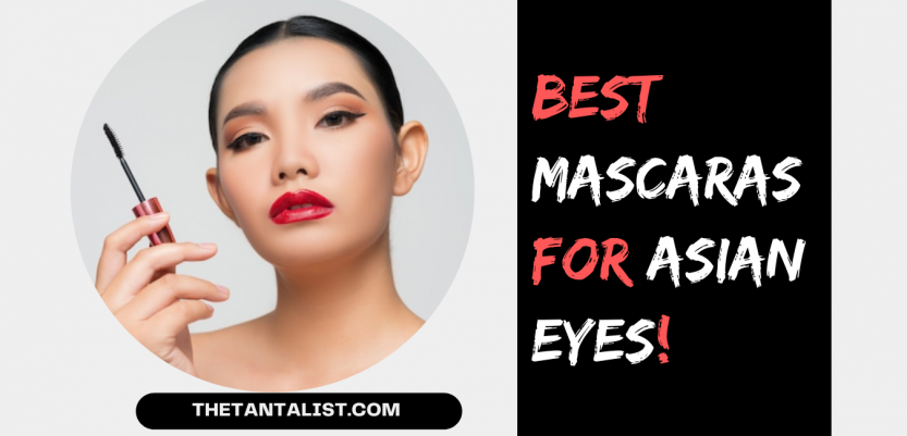 best mascaras for asian eyes