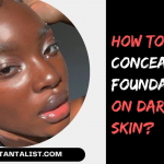 How to Apply Concealer and Foundation on Dark Skin?