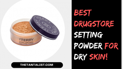 Best Drugstore Setting Powder for Dry Skin