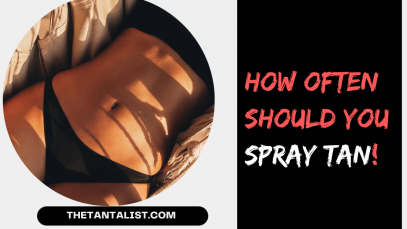 How often should you spray tan