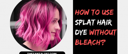How to Use Splat Hair Dye without Bleach