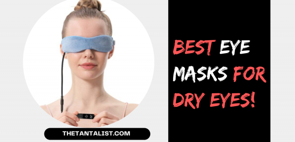 best eye masks for dry eyes