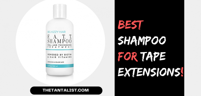 best shampoo for tape extensions