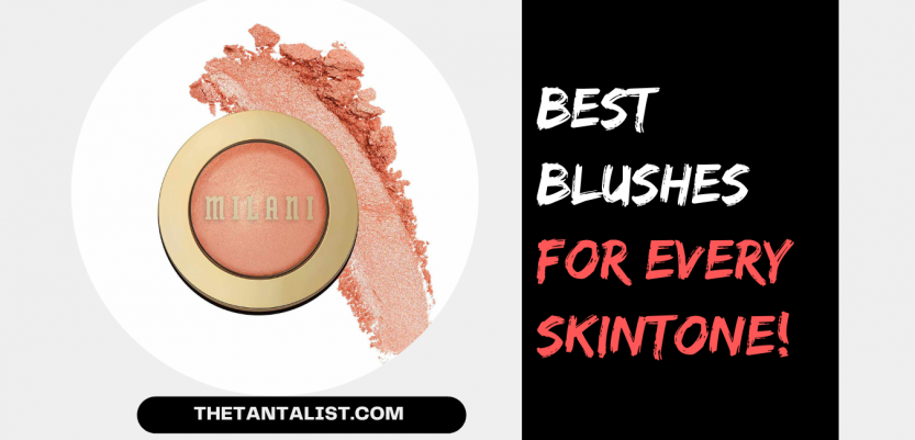 10 Best Blushes for Every SkinTone