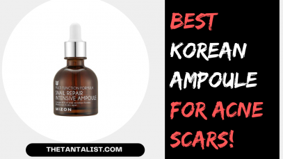 Best Korean Ampoule For Acne Scars