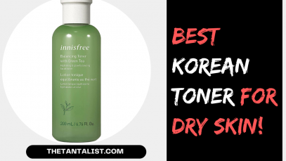 Best Korean Toner For Dry Skin