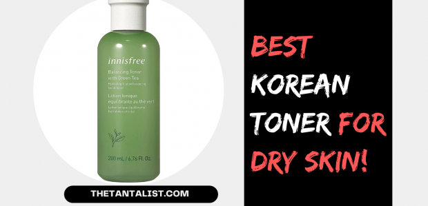 Best Korean Toner For Dry Skin