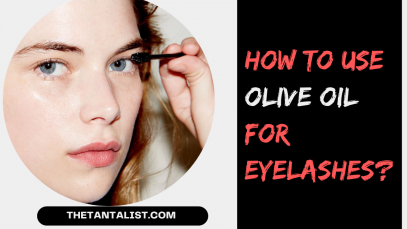 how to use olive oil for eyelashes