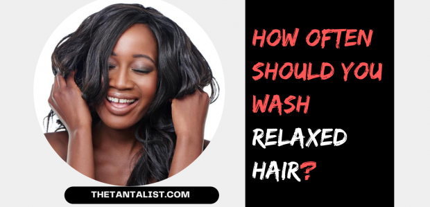 How often should you Wash Relaxed Hair