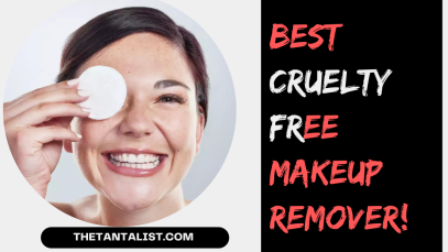 Best Cruelty-Free Makeup Remover