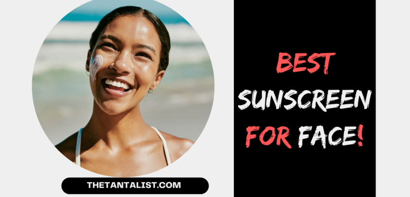 best sunscreen for face
