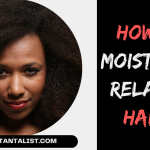 How to Moisturize Relaxed Hair