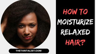 How to Moisturize Relaxed Hair