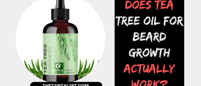 Tea Tree Oil for Beard Growth